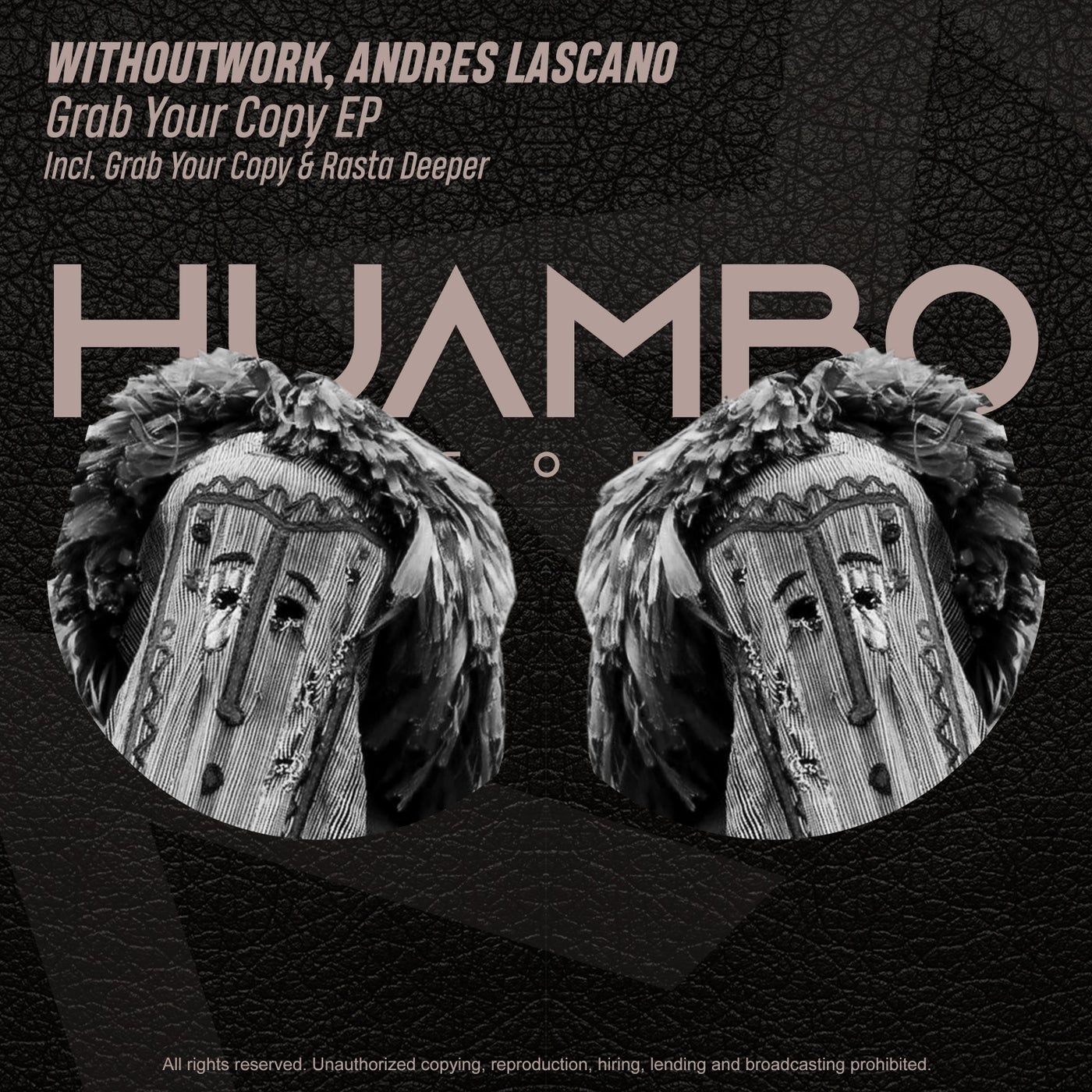 Withoutwork, Andres Lascano – Grab Your Copy [HUAM480]
